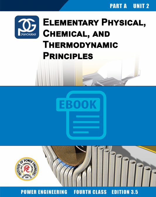 Fourth Class eBook A02 - Elementary Physical, Chemical & Thermodynamic Principles [Ed.3.5]